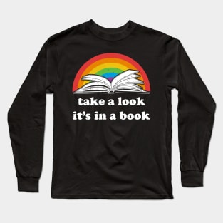 Take a look, its in a book - Retro inspired Reading Rainbow Long Sleeve T-Shirt